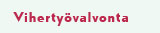 Vihertyövalvonta
